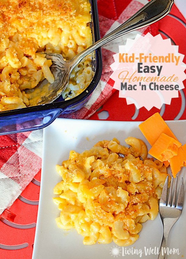 Kid-Friendly Easy Homemade Mac and Cheese Recipe - Living Well Mom