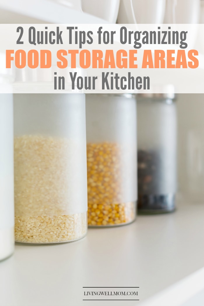 2 Quick Tips for Organizing Food Storage Areas in Your Kitchen