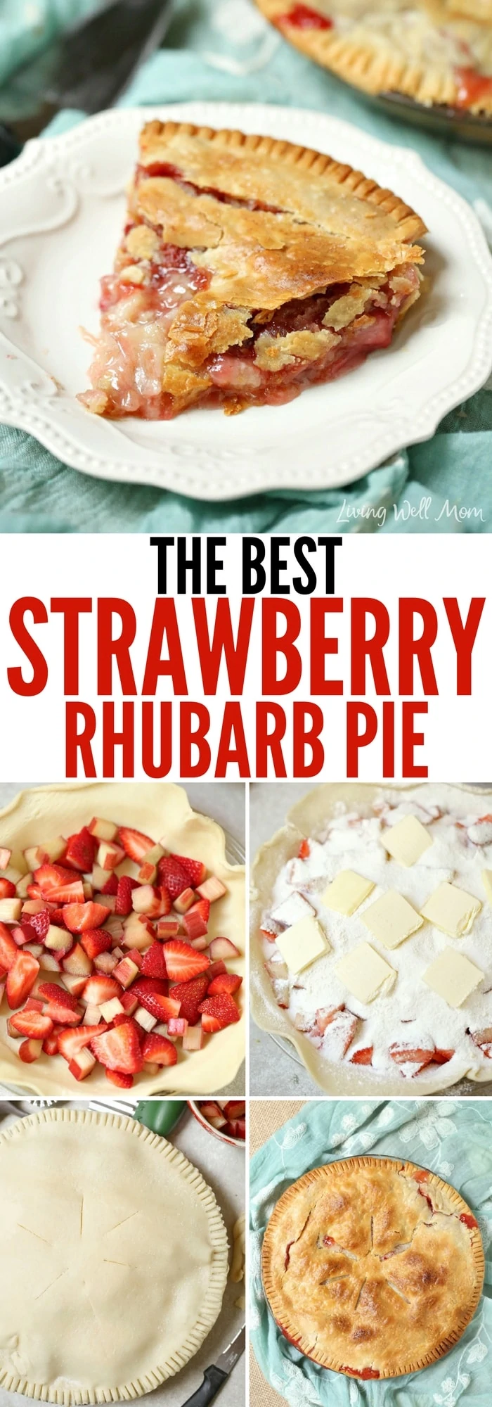 the best strawberry rhubarb pie pinterest collage