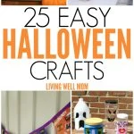 Get inspired by these 25 Easy Halloween Crafts.