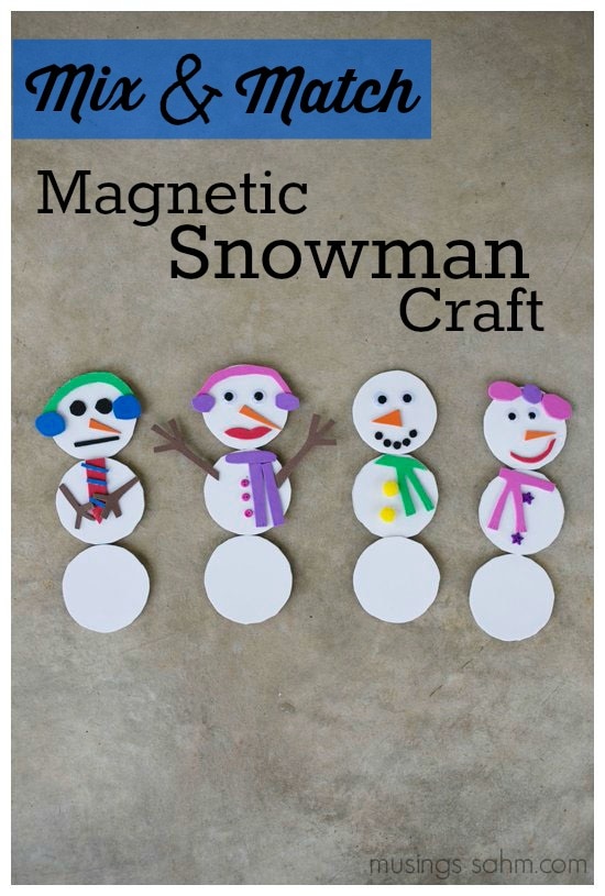 Mix and Match Magnetic Snowman Craft | Kids love assembling this fun craft, plus making endless combinations of fun, pretty, or silly snowmen later! 