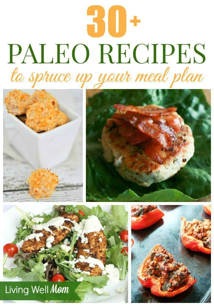 30 Paleo Recipes You Must Try - Living Well Mom