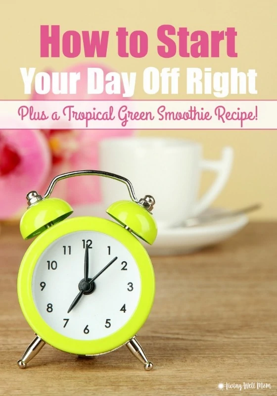 This simple tip will start your day off right and lays the groundwork for healthier, more conscious eating habits. Plus a Tropical Green Smoothie recipe so delicious, you won't even know you're enjoying something so healthy!