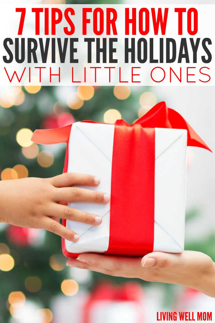 7 Tips for How to Survive the Holidays with Little Ones