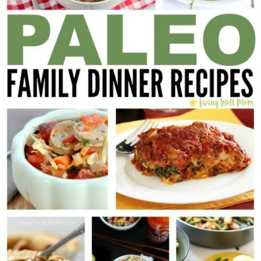 30+ Paleo Family Dinner Recipes