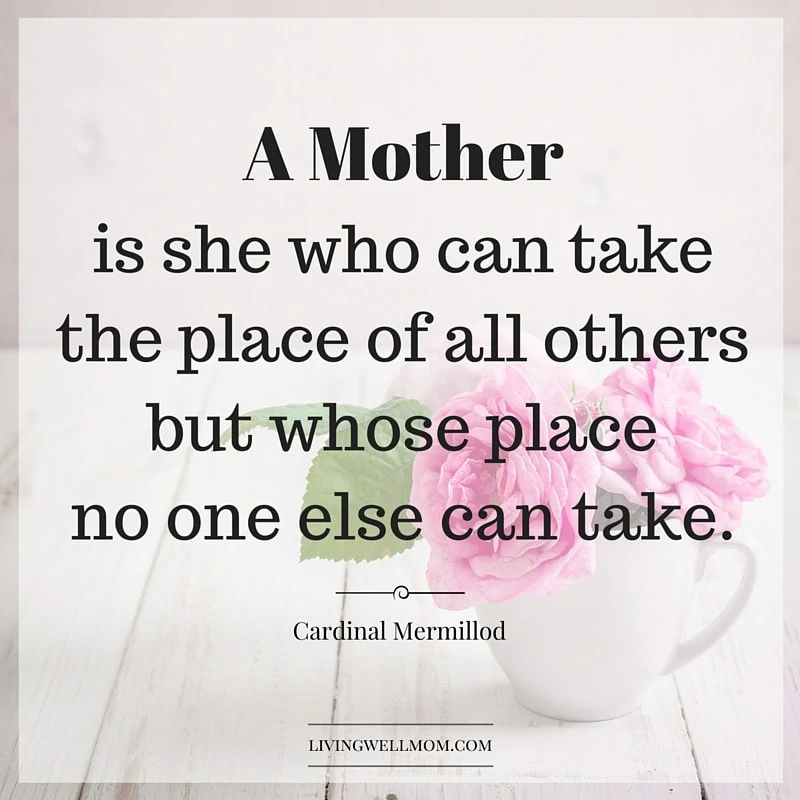 A mother is she who can take the place of all others, but whose place no one else can take. Do you ever feel discouraged, wondering if you're really making a difference in your children's lives? Dear Mom, you're not alone! This is a must-read post with 10 encouraging quotes for moms to remind you that you ARE doing good! (With 2 Bonus Free Printable Quotes!)