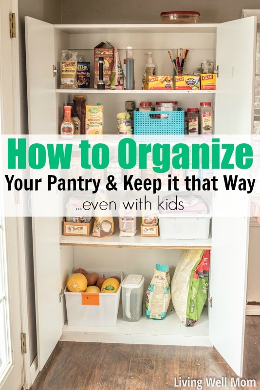 How to Organize Your Pantry & Keep it That Way...Even with Kids!