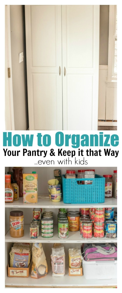 How To Organize Your Pantry Keep It That Way Even With Kids