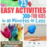 25 Activities for Kids in 10 Minutes or Less