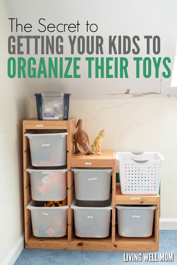 The Secret to Getting Your Kids to Organize Their Toys