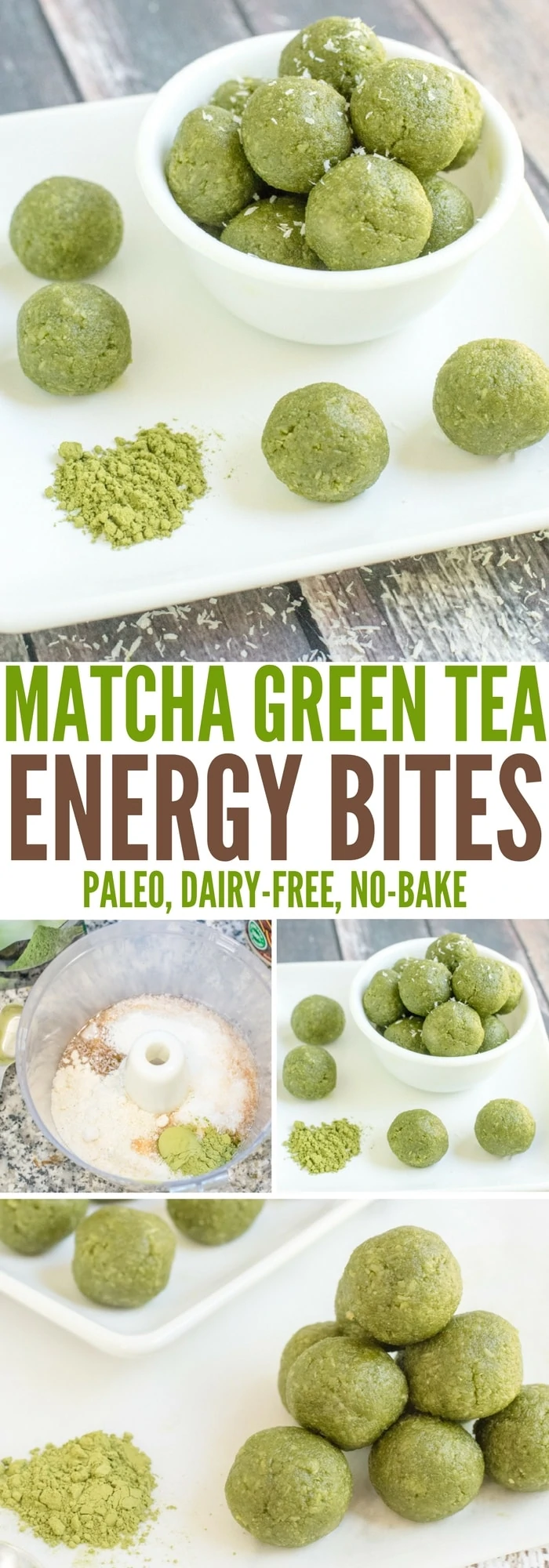 Collage of matcha Green Tea Energy Bites - Paleo, Dairy-Free, No-Bake 