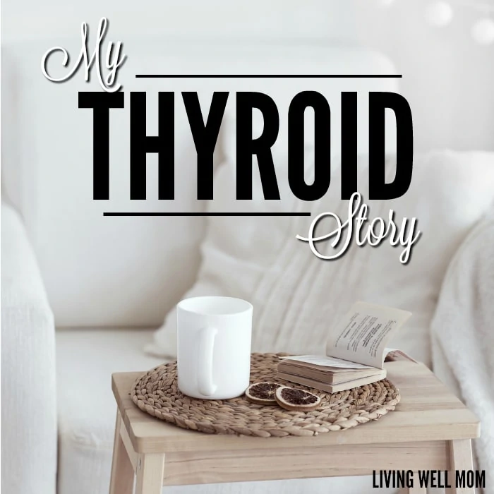 My Thyroid Story - the symptoms, diagnosis, and my journey with Hypothyroid and Hashimoto's disease, along with two key factors that have helped me heal