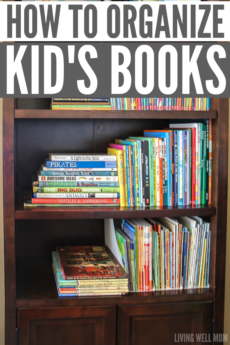 Two simple ideas for how to organize kids’ books the inexpensive effective way!