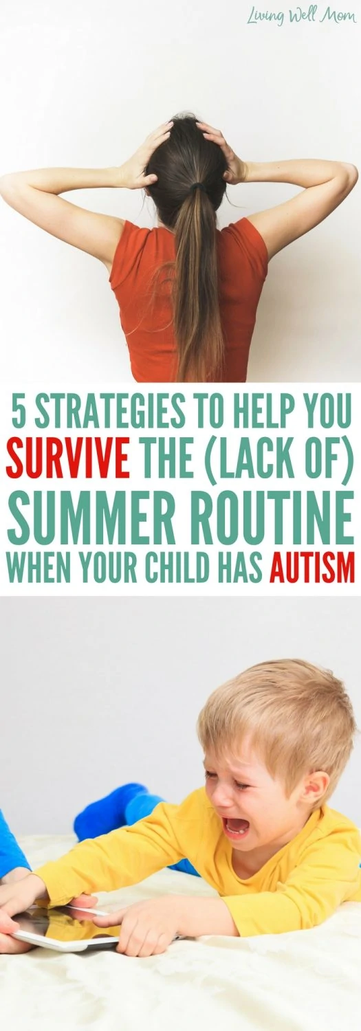 Do you dread the school to summer transition with your child who has autism? Here are 5 simple strategies for creating a flexible summer schedule that will help you both relax.