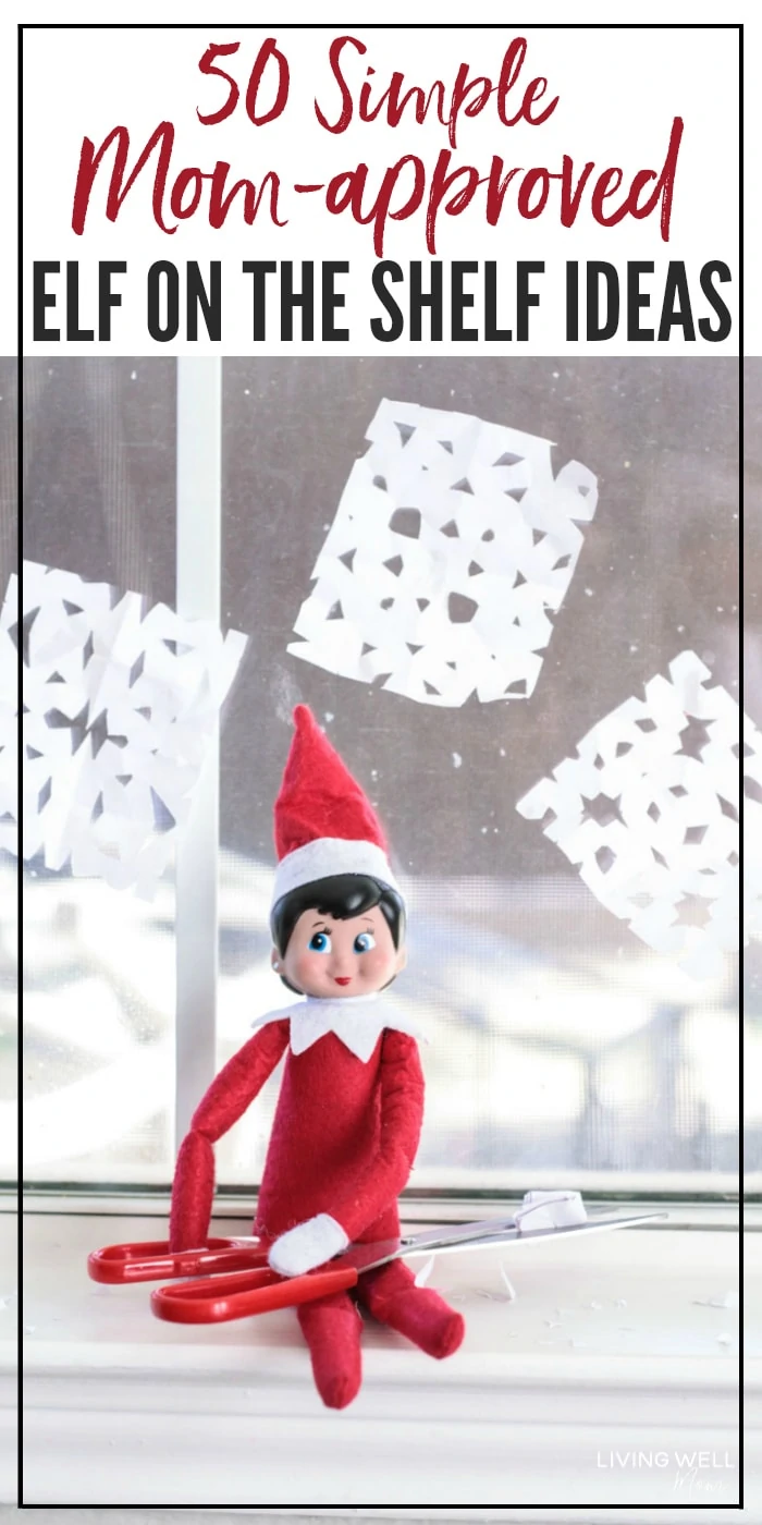 Looking for SIMPLE ideas for your Elf on the Shelf? Here are 50 Mom-approved EASY Elf-on-the-shelf ideas that don't require elaborate planning or setup! Plus download a free printable.