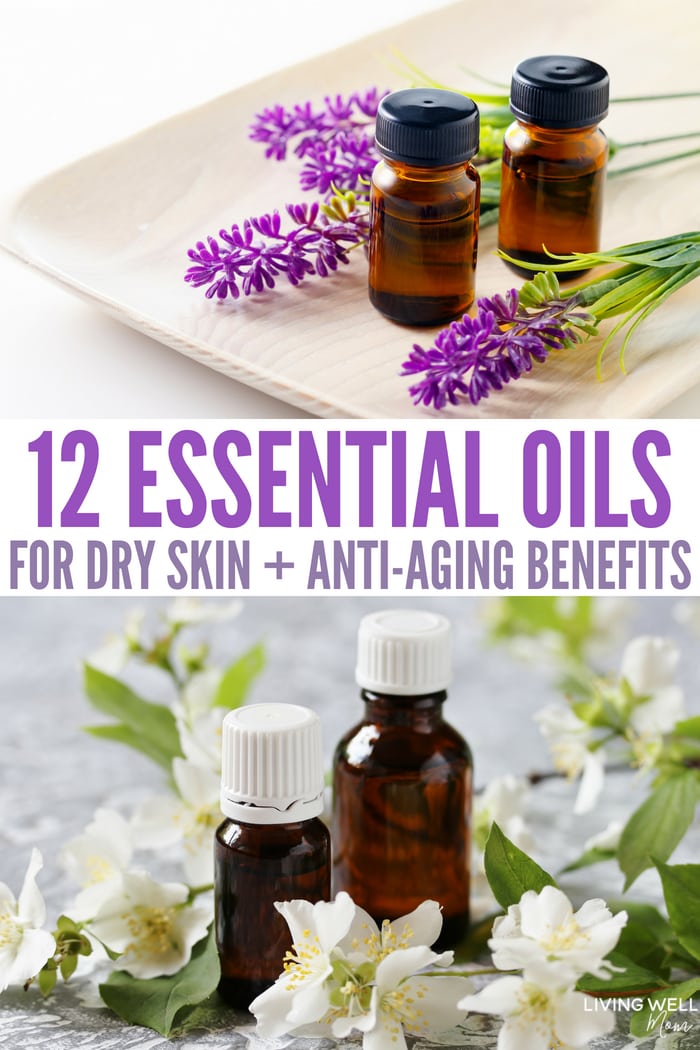 The 12 Best Essential Oils For Dry Skin + How To Use Them