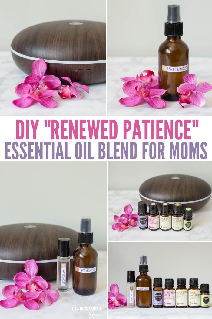 DIY "Renewed Patience" Essential Oil Blend for Moms Living Well Mom