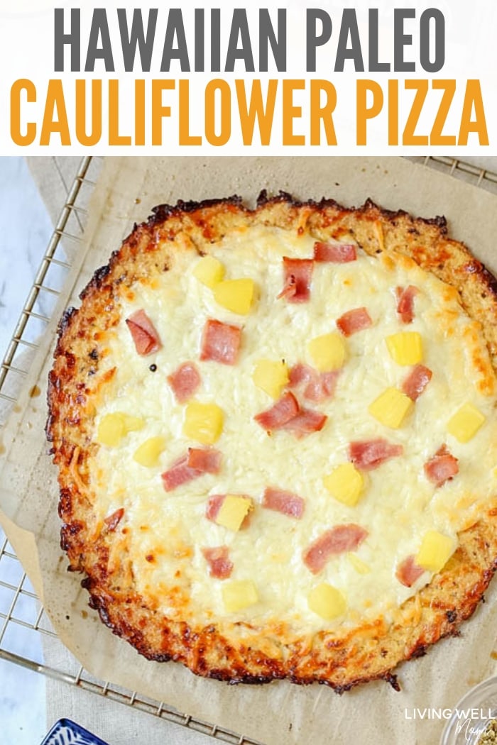 Hawaiian Paleo Cauliflower Pizza Crust Recipe 5601