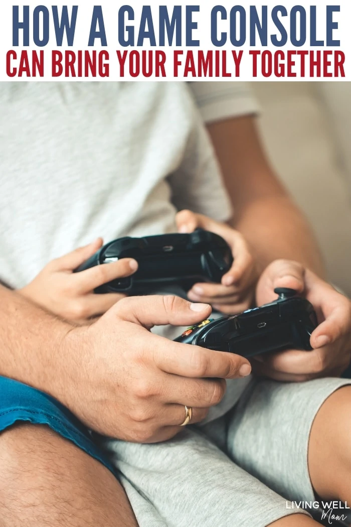 How a Game Console can Bring Your Family Together