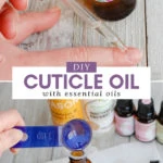 DIY cuticle oil with essential oils