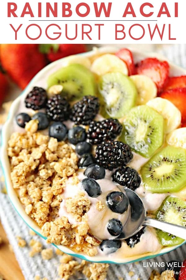 Rainbow Acai Yogurt Bowl - Living Well Mom