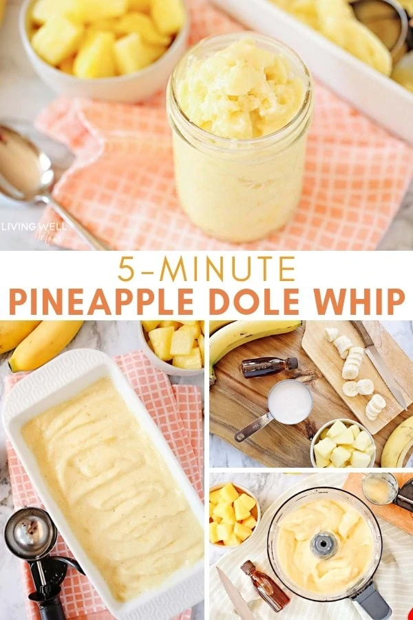 Pinterest collage for 5 minute pineapple dole whip.