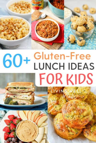 60+ Gluten-Free Lunch Ideas for Kids (Even Picky Eaters!)