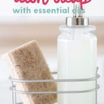 easy diy dish soap with essential oils
