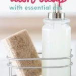 easy diy dish soap with essential oils