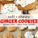 soft and chewy ginger cookies with gluten-free dairy-free option