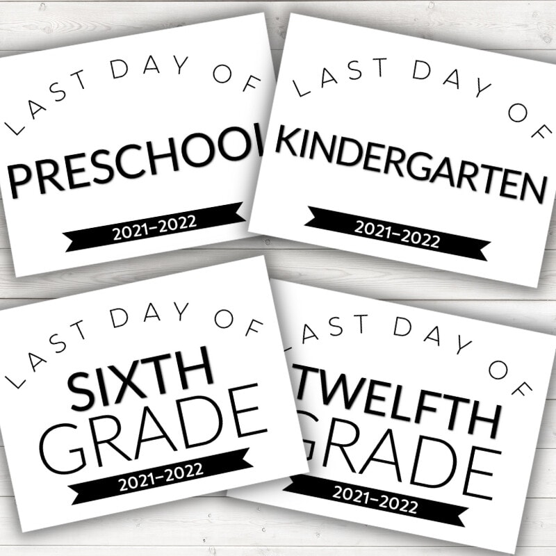 layout of 2022 last day of school signs for preschool, kindergarten, sixth grade, twelfth grade on white wood background