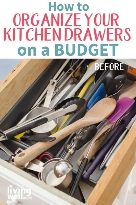 pinterest image for how to organize your kitchen drawers on a budget 