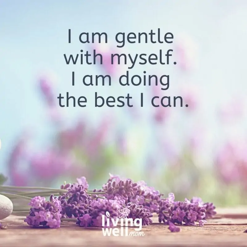 Affirmation card that says, "I am gentle with myself, I am doing the best I can."
