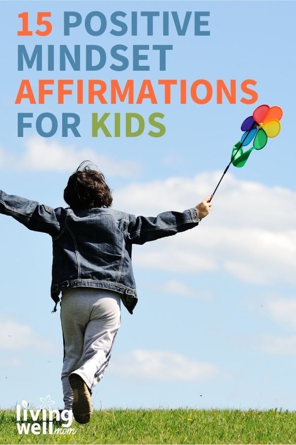 Pin for 15 Positive Mindset Affirmations for Kids with image of child with a pinwheel running in a field