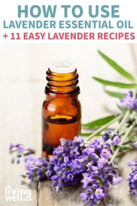 The Top Lavender Essential Oil Uses + 11 Lavender Recipes - Living Well Mom