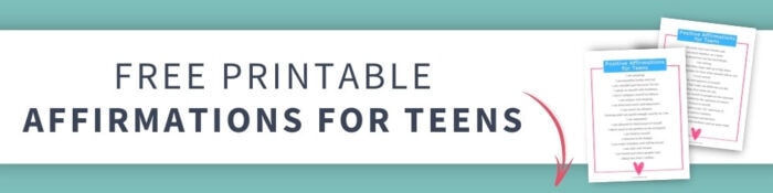 31 Positive Affirmations for Teens to Build Self Confidence (Free Guide ...