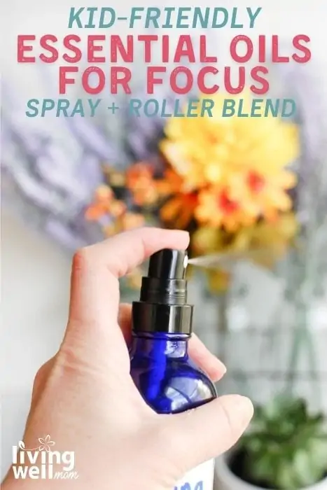 kid-friendly essential oils for focus spray + roller blend pinterest image