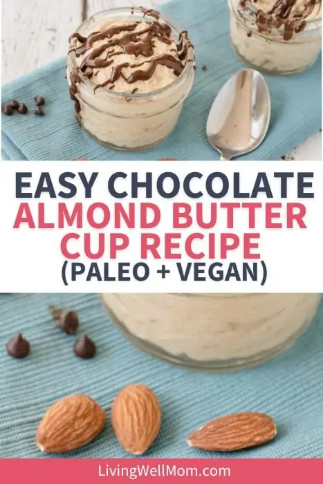 easy chocolate almond butter cup recipe (paleo + vegan) pin