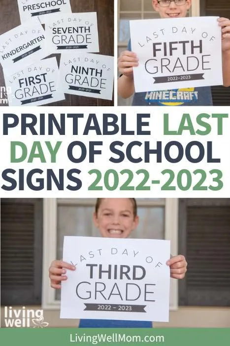 printable last day of school signs 2022-2023 pinterest collage