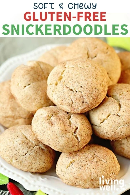 soft and chewy gluten free snickerdoodles