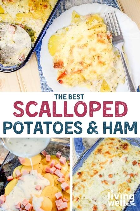 Scalloped Potatoes and Ham –