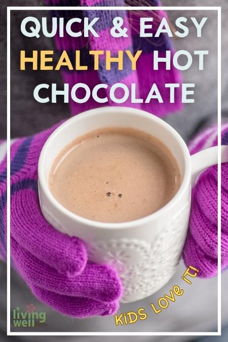quick and easy healthy hot chocolate pin