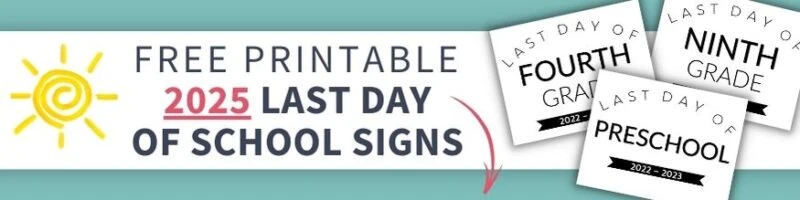 free printable 2025 last day of school signs opt in image