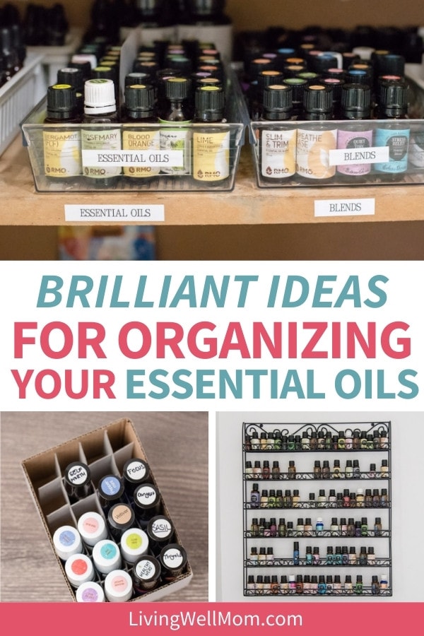 Organizing Essential Oils the Easy Way Living Well Mom