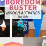 collection of indoor boredom buster activities for children