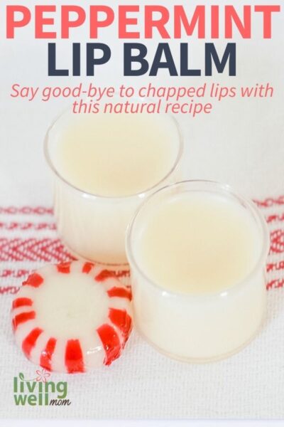 Easy 3 Ingredient DIY Peppermint Chapstick - Living Well Mom