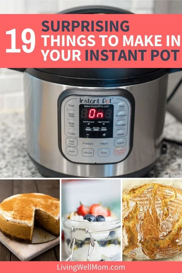 surprising things to make with your instant pot