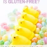 Easter peeps and candy that is gluten-free